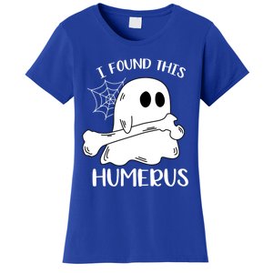 I Found This Humerus Funny Orthopedic Surgeon Ghost Funny Gift Women's T-Shirt