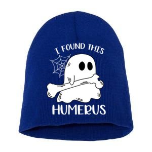 I Found This Humerus Funny Orthopedic Surgeon Ghost Funny Gift Short Acrylic Beanie