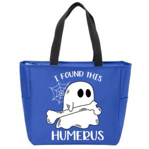 I Found This Humerus Funny Orthopedic Surgeon Ghost Funny Gift Zip Tote Bag