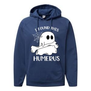 I Found This Humerus Funny Orthopedic Surgeon Ghost Funny Gift Performance Fleece Hoodie