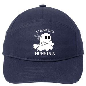 I Found This Humerus Funny Orthopedic Surgeon Ghost Funny Gift 7-Panel Snapback Hat