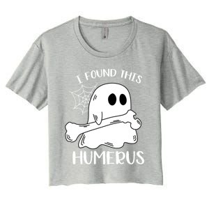 I Found This Humerus Funny Orthopedic Surgeon Ghost Funny Gift Women's Crop Top Tee