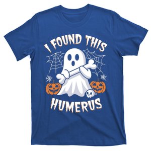 I Found This Humerus Halloween Funny Ghost Humorous Saying Meaningful Gift T-Shirt