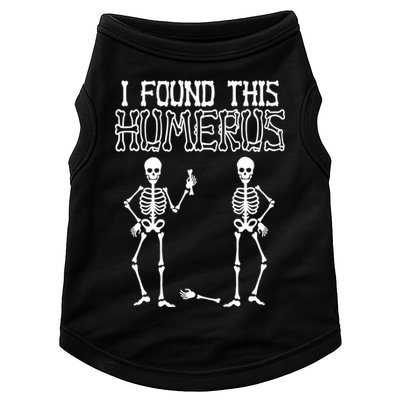I Found This Humerus Funny Skeleton Doggie Tank
