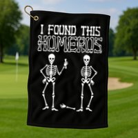 I Found This Humerus Funny Skeleton Golf Towel