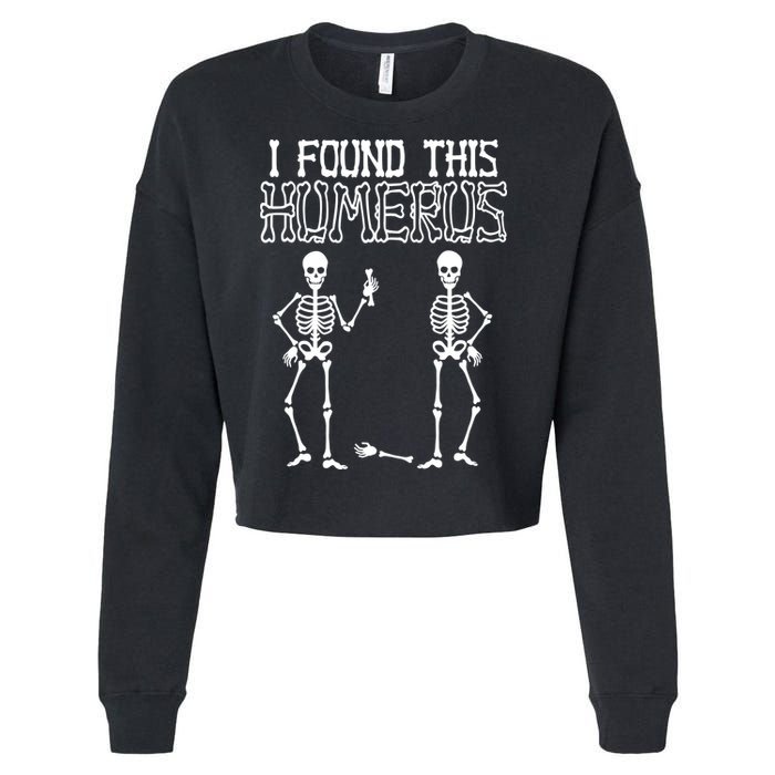 I Found This Humerus Funny Skeleton Cropped Pullover Crew