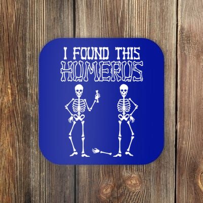 I Found This Humerus Funny Skeleton Coaster