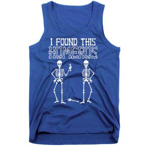 I Found This Humerus Funny Skeleton Tank Top