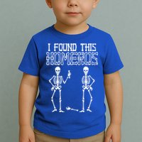 I Found This Humerus Funny Skeleton Toddler T-Shirt