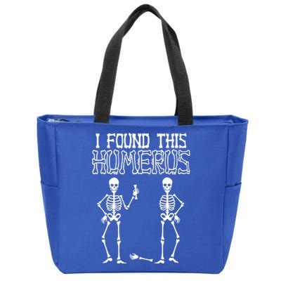 I Found This Humerus Funny Skeleton Zip Tote Bag