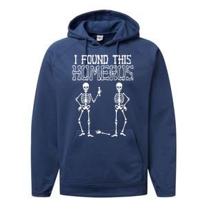 I Found This Humerus Funny Skeleton Performance Fleece Hoodie