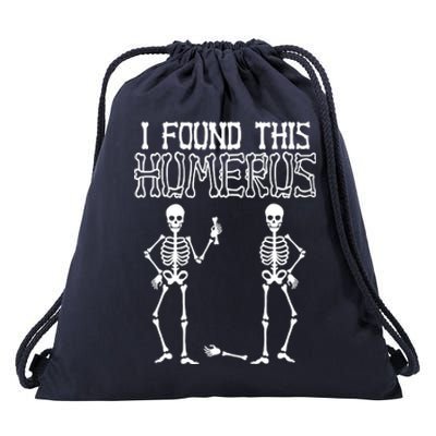 I Found This Humerus Funny Skeleton Drawstring Bag