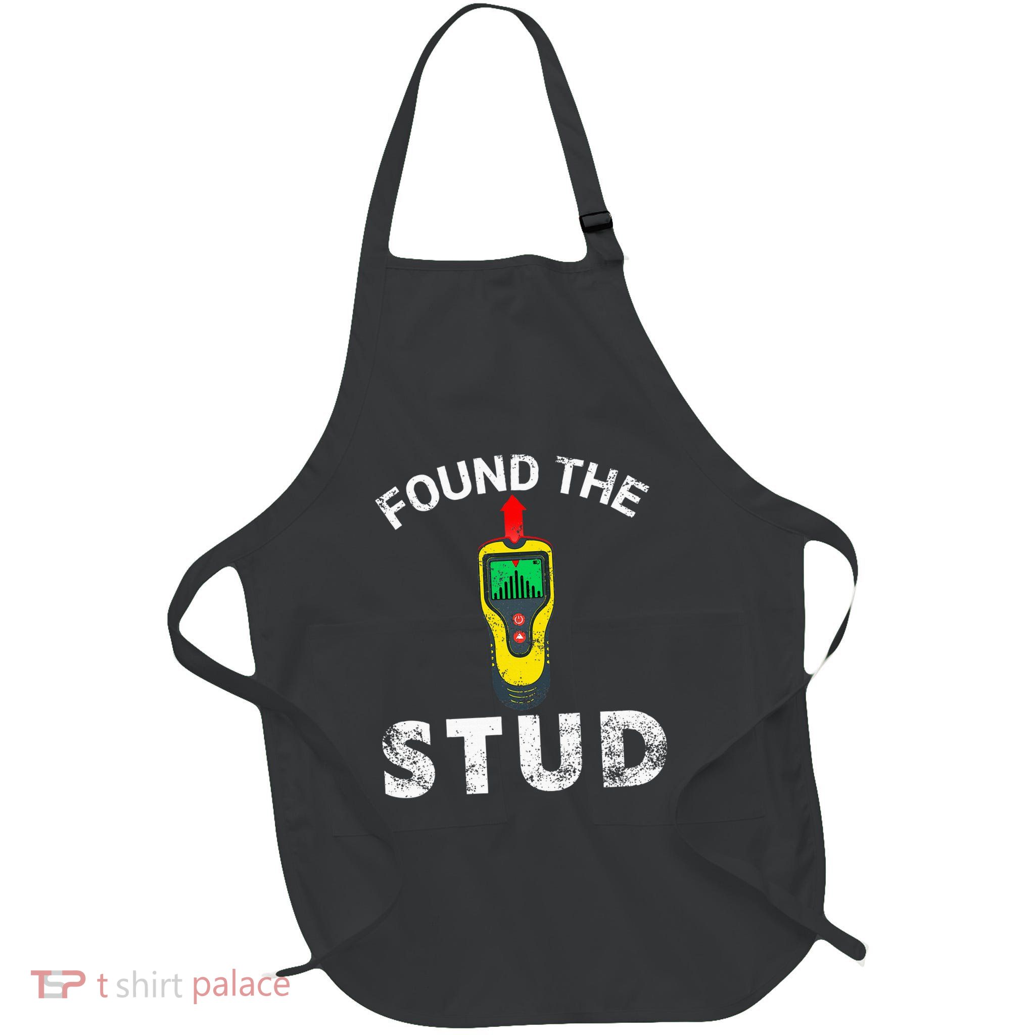 I Found The Stud Full-Length Apron With Pockets