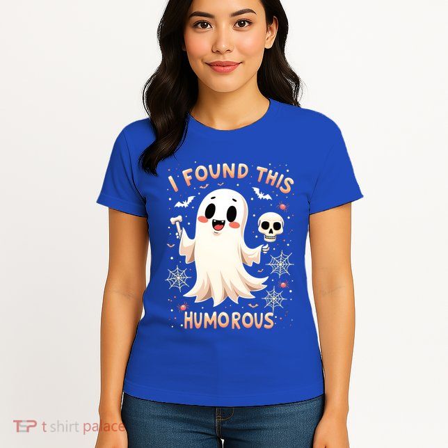 I Found This Humorous Halloween Ghost Design Cool Gift Womens T-Shirt