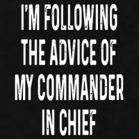 I’M Following The Advice Of My Commander In Chief Ladies PosiCharge Tri-Blend Wicking Tank