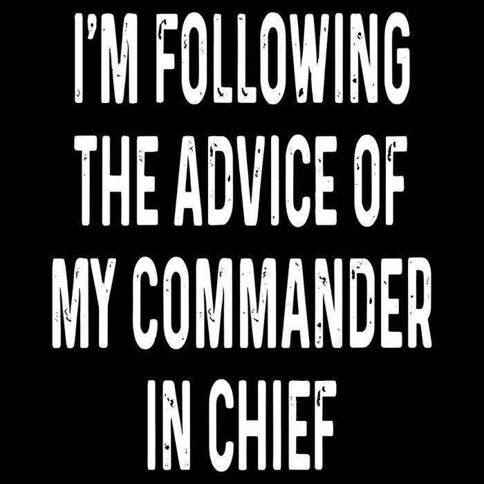 I’M Following The Advice Of My Commander In Chief Sustainable Bucket Hat