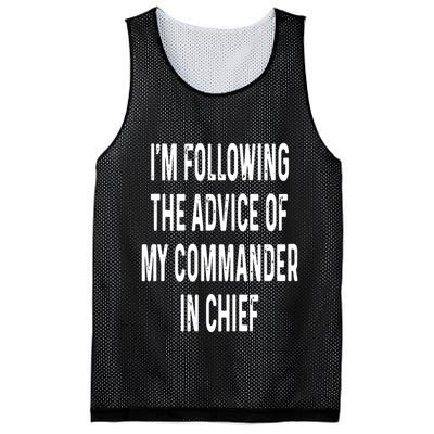 I’M Following The Advice Of My Commander In Chief Mesh Reversible Basketball Jersey Tank
