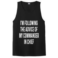 I’M Following The Advice Of My Commander In Chief PosiCharge Competitor Tank