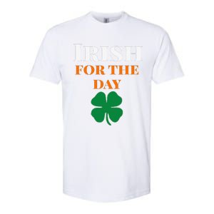 Irish For The Day St Patricks Day Softstyle CVC T-Shirt