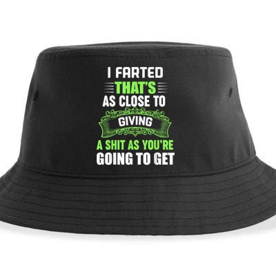I Farted That's As Close To Giving A Shit Sustainable Bucket Hat