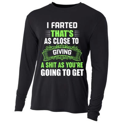 I Farted That's As Close To Giving A Shit Cooling Performance Long Sleeve Crew