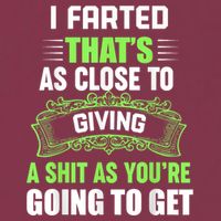 I Farted That's As Close To Giving A Shit 16oz Travel Tumbler