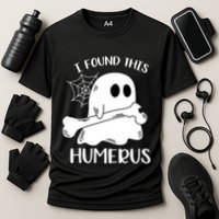 I Found This Humerus Funny Orthopedic Surgeon Ghost Gift Cooling Performance Crew T-Shirt