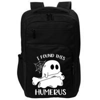 I Found This Humerus Funny Orthopedic Surgeon Ghost Gift Impact Tech Backpack