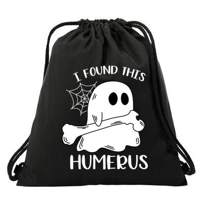 I Found This Humerus Funny Orthopedic Surgeon Ghost Gift Drawstring Bag