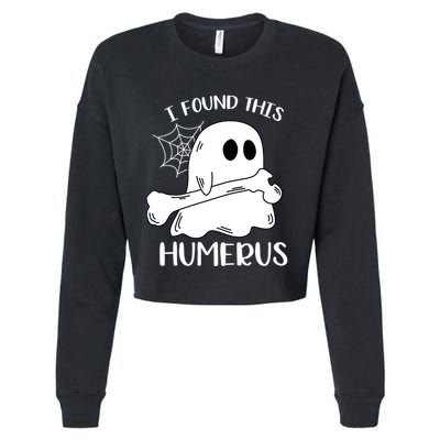 I Found This Humerus Funny Orthopedic Surgeon Ghost Gift Cropped Pullover Crew