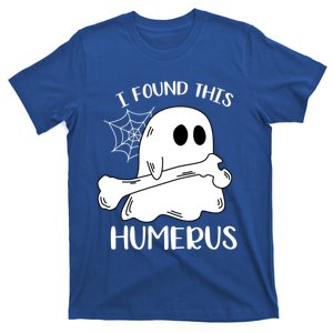 I Found This Humerus Funny Orthopedic Surgeon Ghost Gift T-Shirt