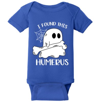 I Found This Humerus Funny Orthopedic Surgeon Ghost Gift Baby Bodysuit