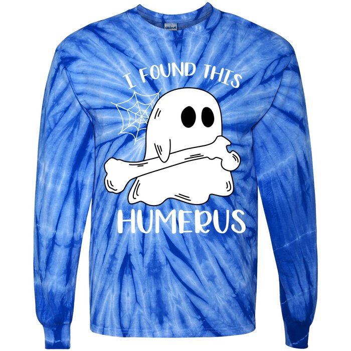 I Found This Humerus Funny Orthopedic Surgeon Ghost Gift Tie-Dye Long Sleeve Shirt