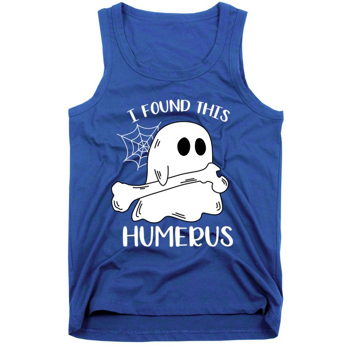 I Found This Humerus Funny Orthopedic Surgeon Ghost Gift Tank Top