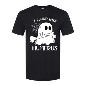 I Found This Humerus Funny Orthopedic Surgeon Ghost Gift Softstyle CVC T-Shirt