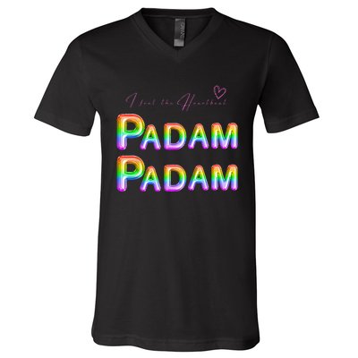 I Feel The Heartbeat PADAM PADAM LGBTQ Celebrating People V-Neck T-Shirt