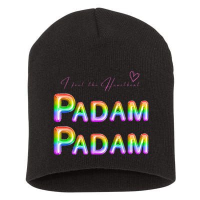 I Feel The Heartbeat PADAM PADAM LGBTQ Celebrating People Short Acrylic Beanie