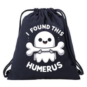 I Found This Humerus Halloween Ghost Bone Funny Humorous Gift Drawstring Bag