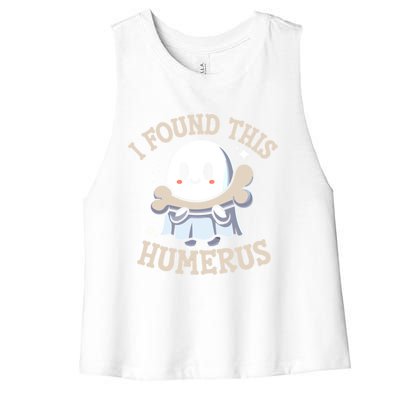 I Found This Humerus Halloween Ghost Bone Humorous Funny Gift Women's Racerback Cropped Tank