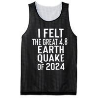 I Felt The Great 4.8 Earthquake Of 2024 Mesh Reversible Basketball Jersey Tank