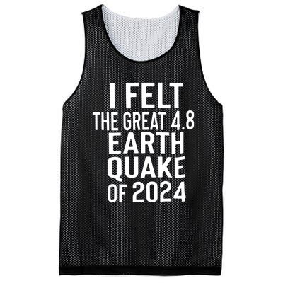 I Felt The Great 4.8 Earthquake Of 2024 Mesh Reversible Basketball Jersey Tank