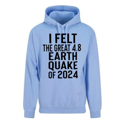 I Felt The Great 4.8 Earthquake Of 2024 Unisex Surf Hoodie