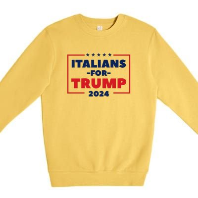 Italians For Trump 2024 Premium Crewneck Sweatshirt