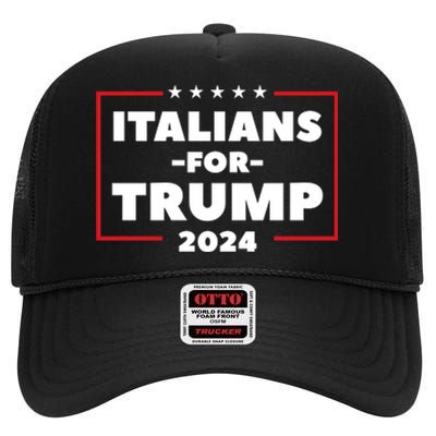 Italians For Trump 2024 High Crown Mesh Back Trucker Hat