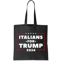 Italians For Trump 2024 Tote Bag