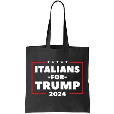 Italians For Trump 2024 Tote Bag