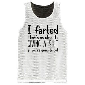 I Farted ThatS As Close To Giving A Shit As YouRe Going To Mesh Reversible Basketball Jersey Tank