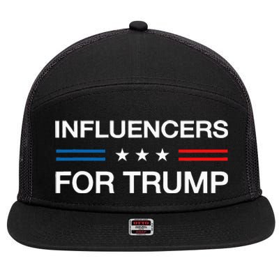 Influencers For Trump 2024 Funny Election Influencer Creator 7 Panel Mesh Trucker Snapback Hat