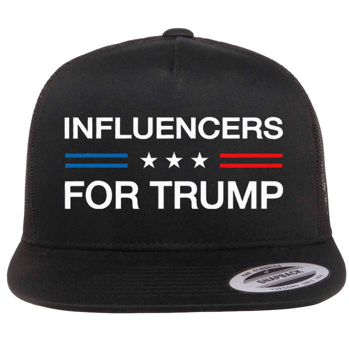 Influencers For Trump 2024 Funny Election Influencer Creator Flat Bill Trucker Hat