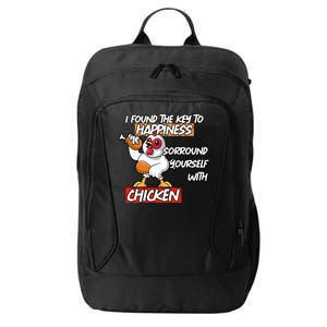 I Found The Key To Happiness, Surround Yourself With Chickens City Backpack